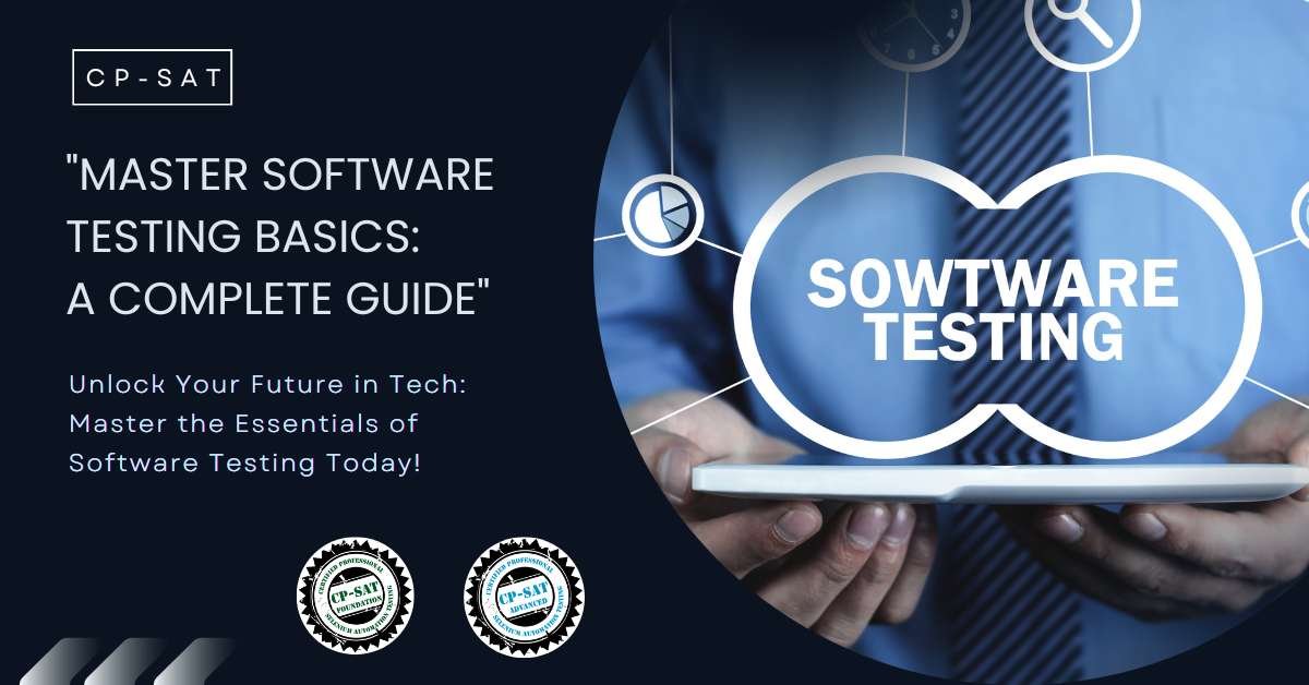 Master Software Testing Basics A Complete Guide