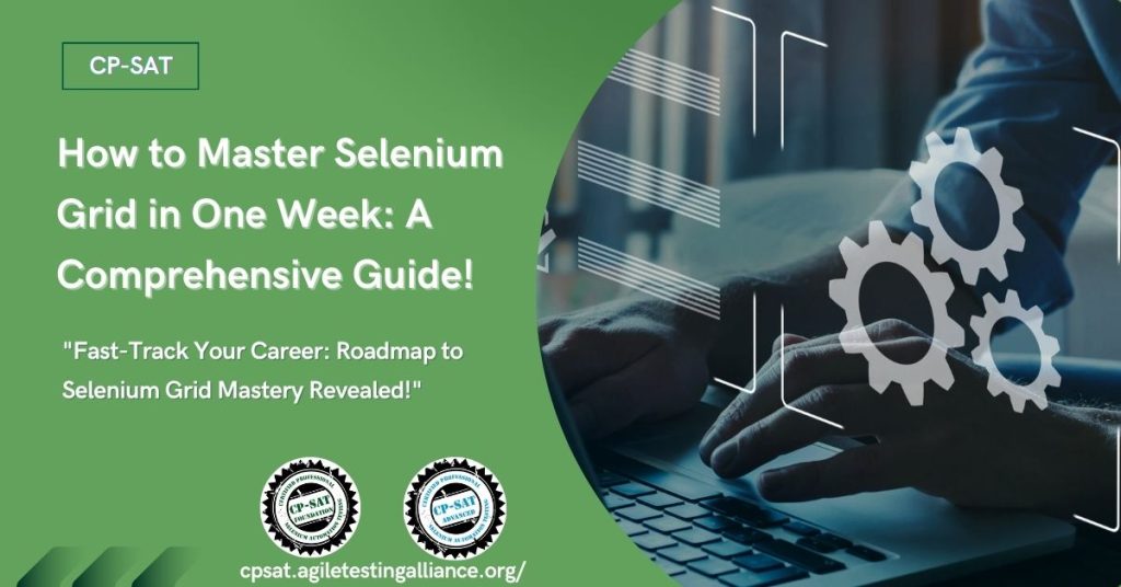 Master Selenium Grid for Test Automation: A Guide