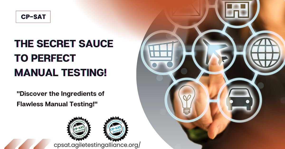 The Secret Sauce to Perfect Manual Testing!