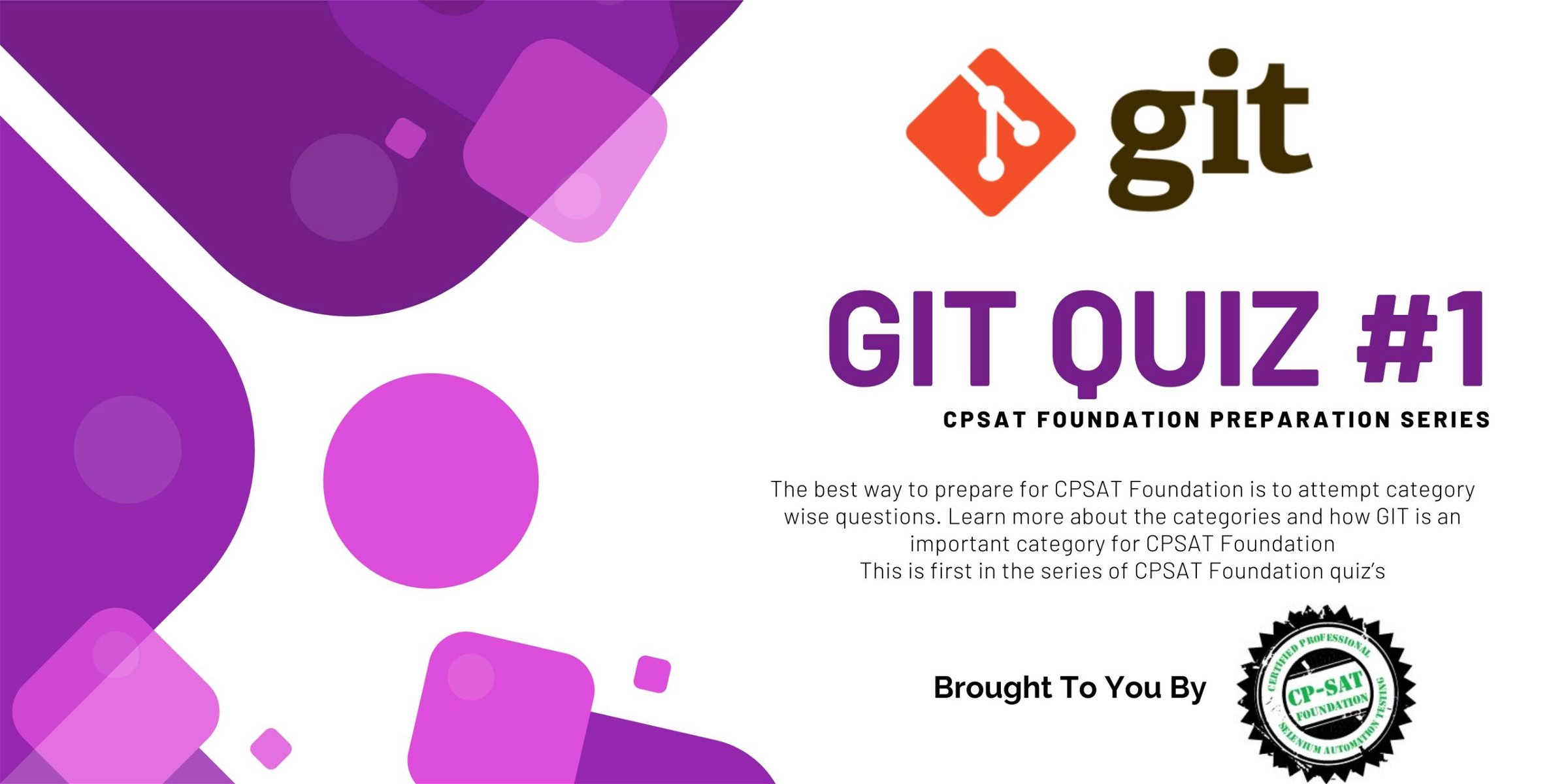 GIT Quiz #1 CPSAT Foundation Preparation Series