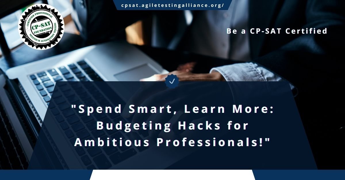 Spend Smart, Learn More Budgeting Hacks for Ambitious Professionals!