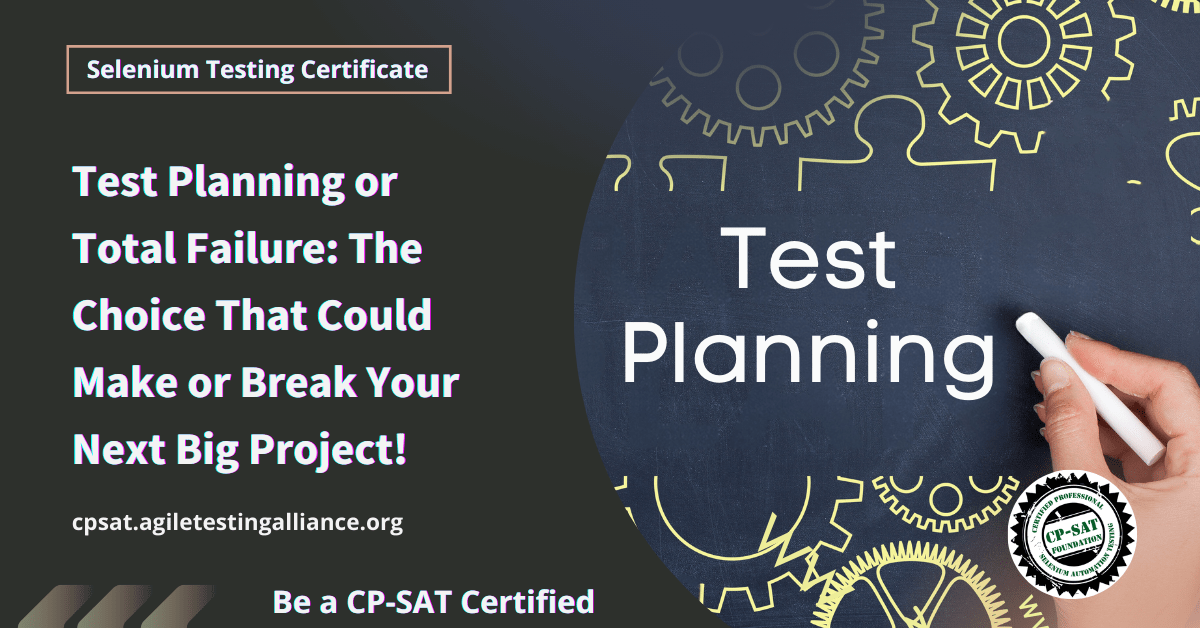 Test Planning or Total Failure The Choice That Could Make or Break Your Next Big Project!