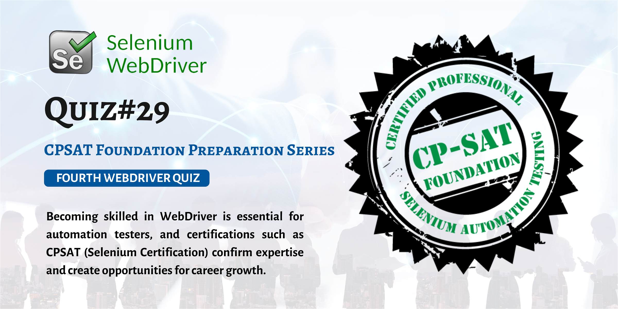 Quiz#29 CPSAT (Selenium Certification) preparation series